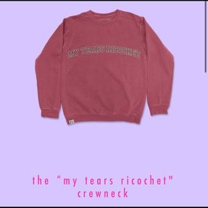 Taylor Swift My Tears Ricochet Crewneck